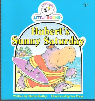 Hubert\'s Sunny Saturday : Cocky\'s Circle Little Books